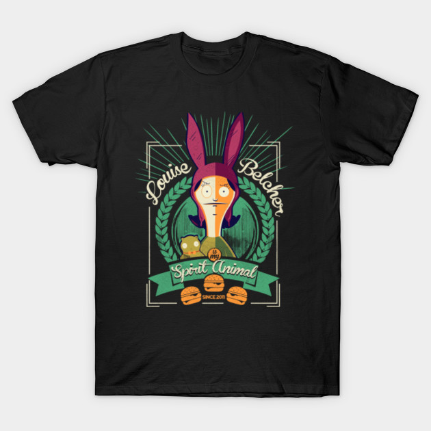 Louise Belcher is My Spirit Animal T-Shirt-TOZ